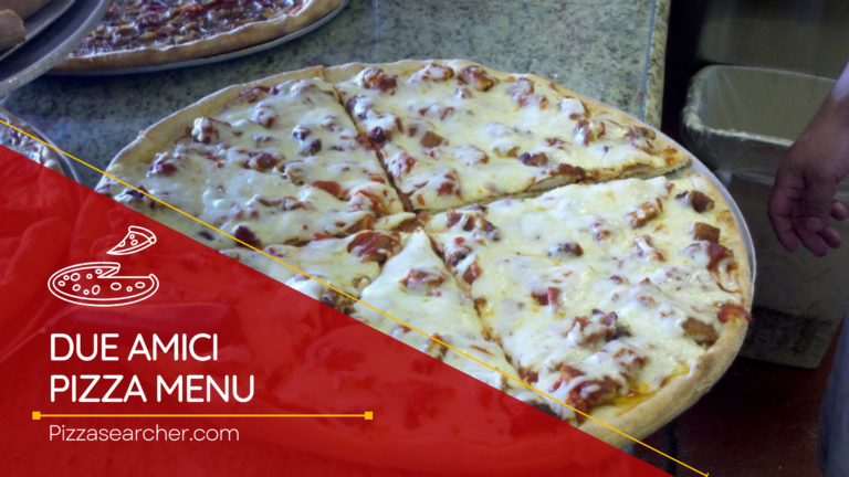 Due Amici Pizza Menu with Prices